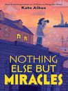 Cover image for Nothing Else But Miracles